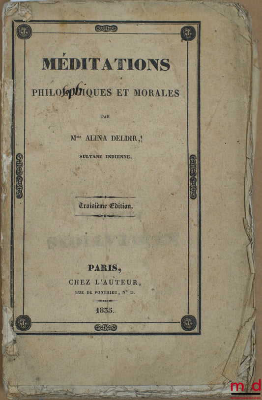 DELDIR (Alina - Indian sultana) – PHILOSOPHICAL AND MORAL MEDITATIONS, 3rd ed.
