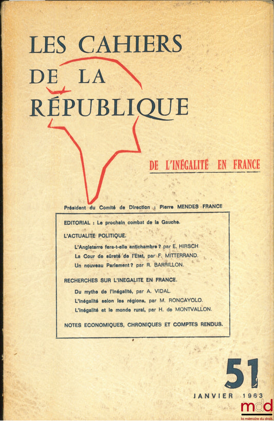 [Periodical] – ON INEQUALITY IN FRANCE, coll. Les Cahiers de la République no. 51, January 1963, Chairman of the Steering Committee: Pierre Mendes France
