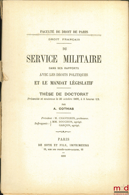 COTHIAS (A.) – French Law: Military Service in its Relationship with Political Rights and the Legislative Mandate, Faculty of Law of Paris