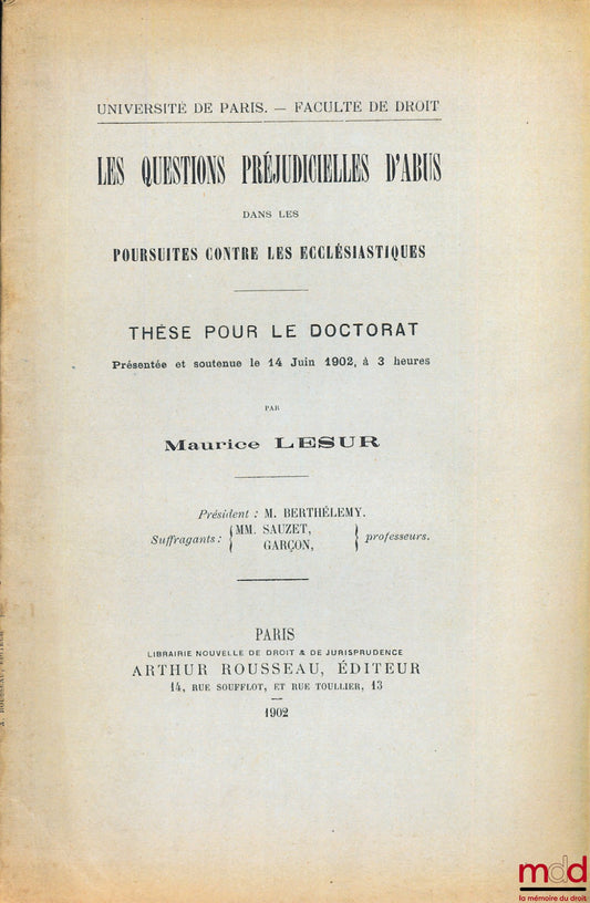 LESUR (Maurice) – PRELIMINARY QUESTIONS OF ABUSE IN PROSECUTIONS AGAINST CLERGYMEN, University of Paris, Faculty of Law