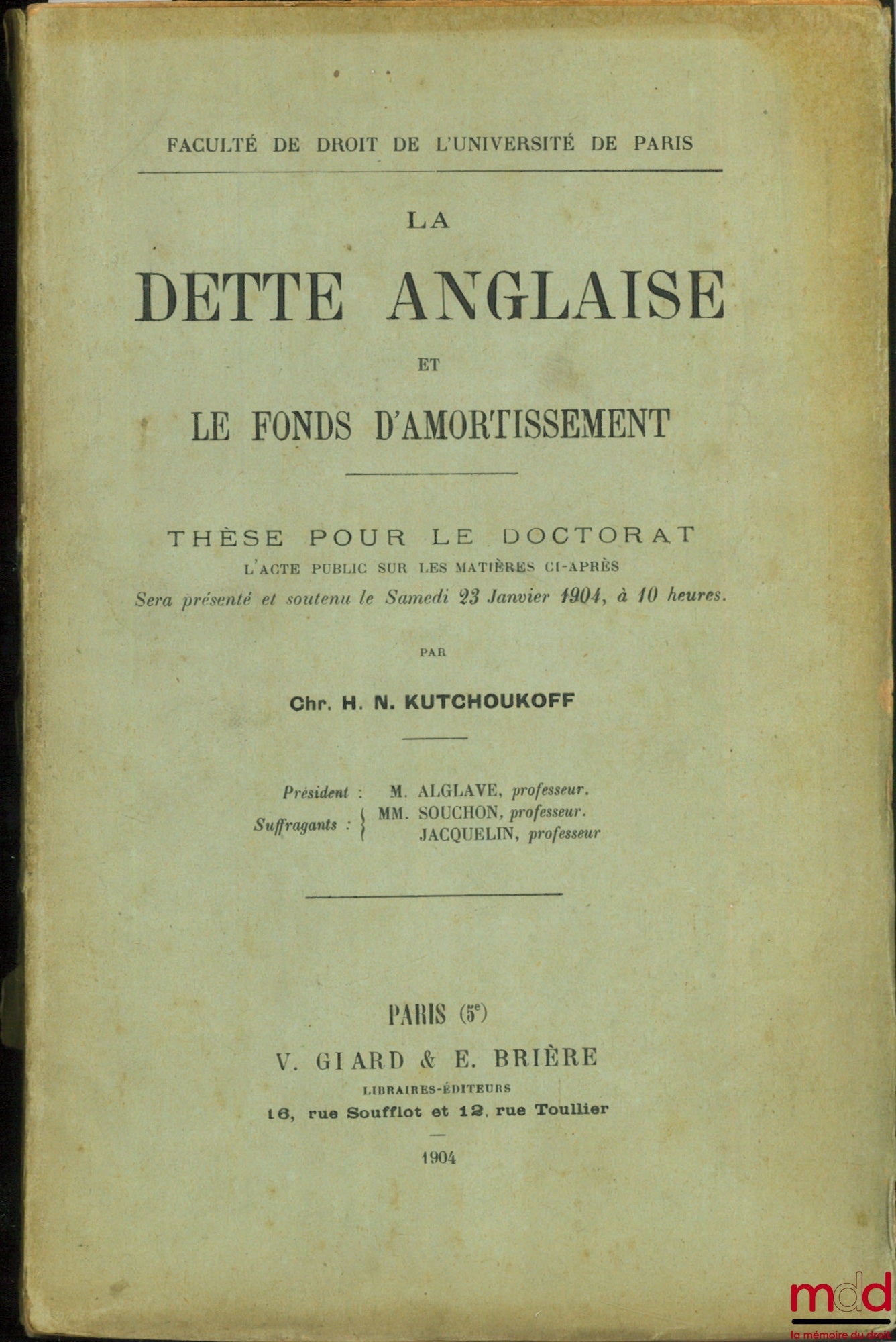 KUTCHOUKOFF (H. N.) – LA DETTE ANGLAISE ET LE FONDS D’AMORTISSEMENT, Faculté de droit de l’Université de Paris