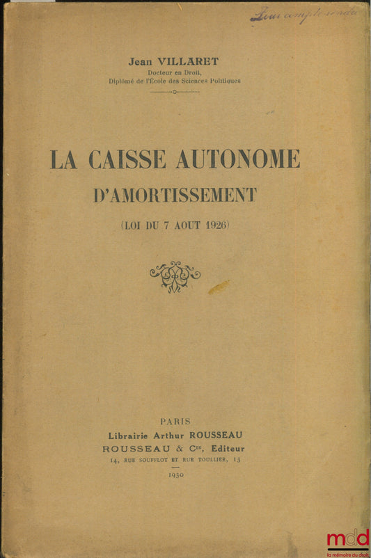 VILLARET (Jean) – THE AUTONOMOUS AMORTIZATION FUND (LAW OF AUGUST 7, 1926)
