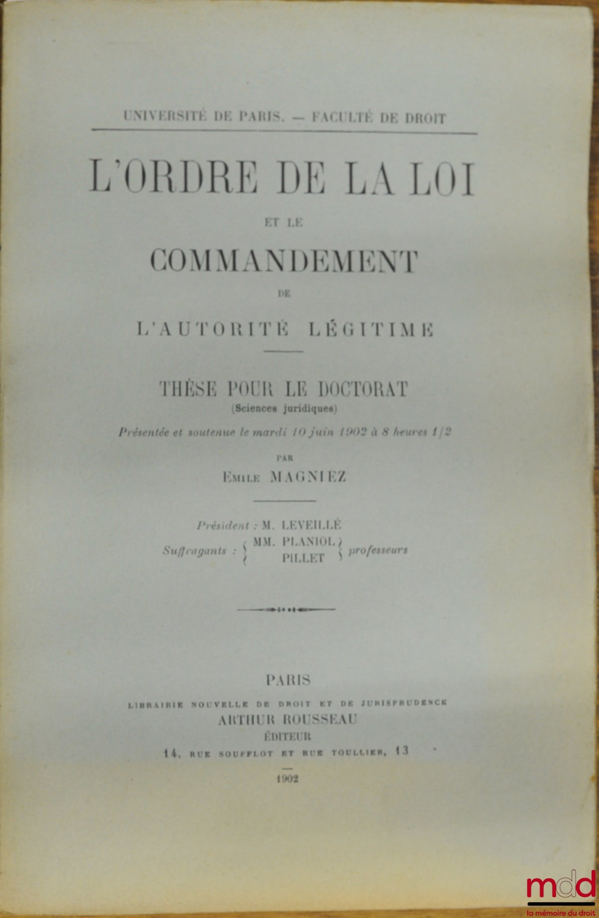 MAGNIEZ (Émile) – THE ORDER OF LAW AND THE COMMAND OF LEGITIMATE AUTHORITY, University of Paris, Faculty of Law