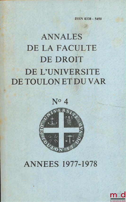 [Collective] – ANNALS OF THE FACULTY OF LAW OF THE UNIVERSITY OF TOULON AND VAR No. 4, years 1977-1978