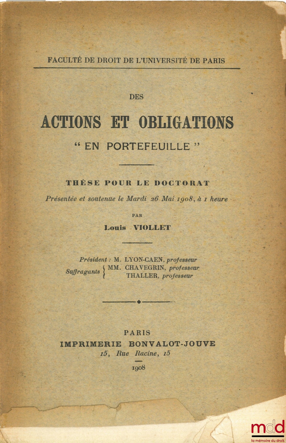 VIOLLET (Louis) – DES ACTIONS ET OBLIGATIONS “EN PORTEFEUILLE”, Faculté de droit de l’université de Paris