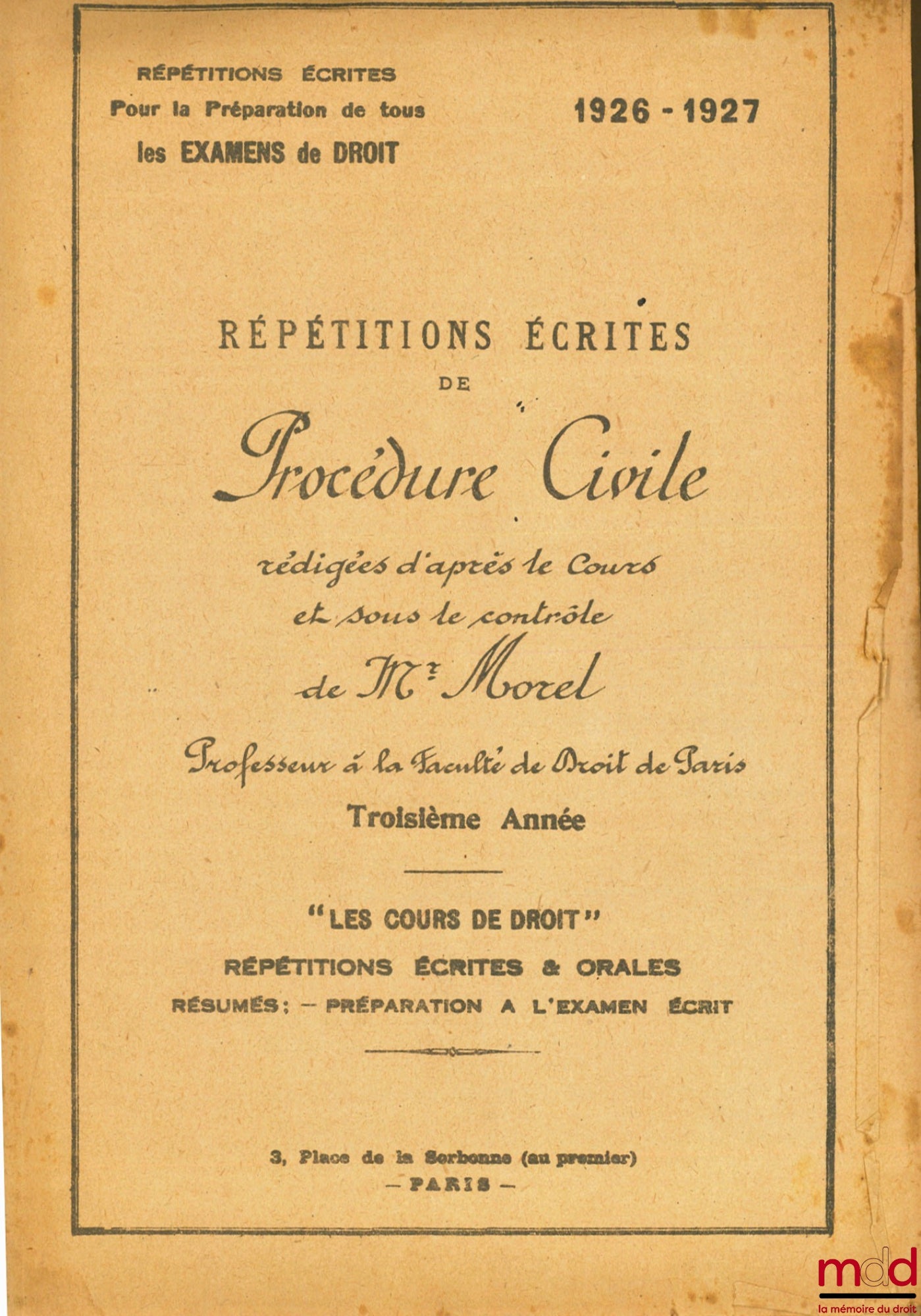 MOREL (René) – WRITTEN REHEARSALS IN CIVIL PROCEDURE, 3rd year, 1926-1927