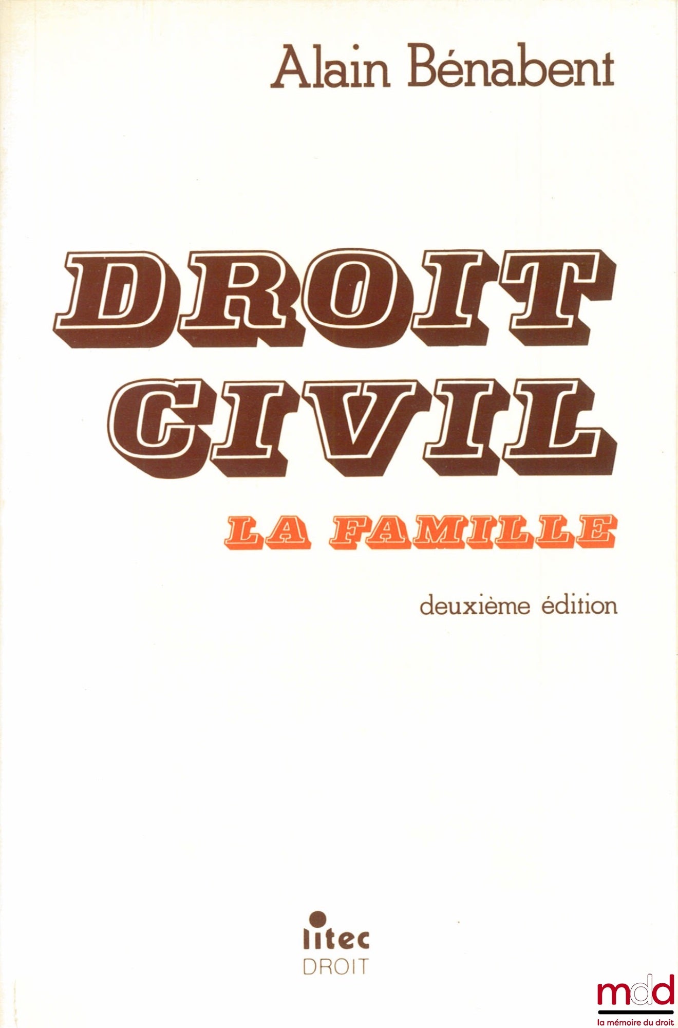 BÉNABENT (Alain) – CIVIL LAW: THE FAMILY, 2nd ed.