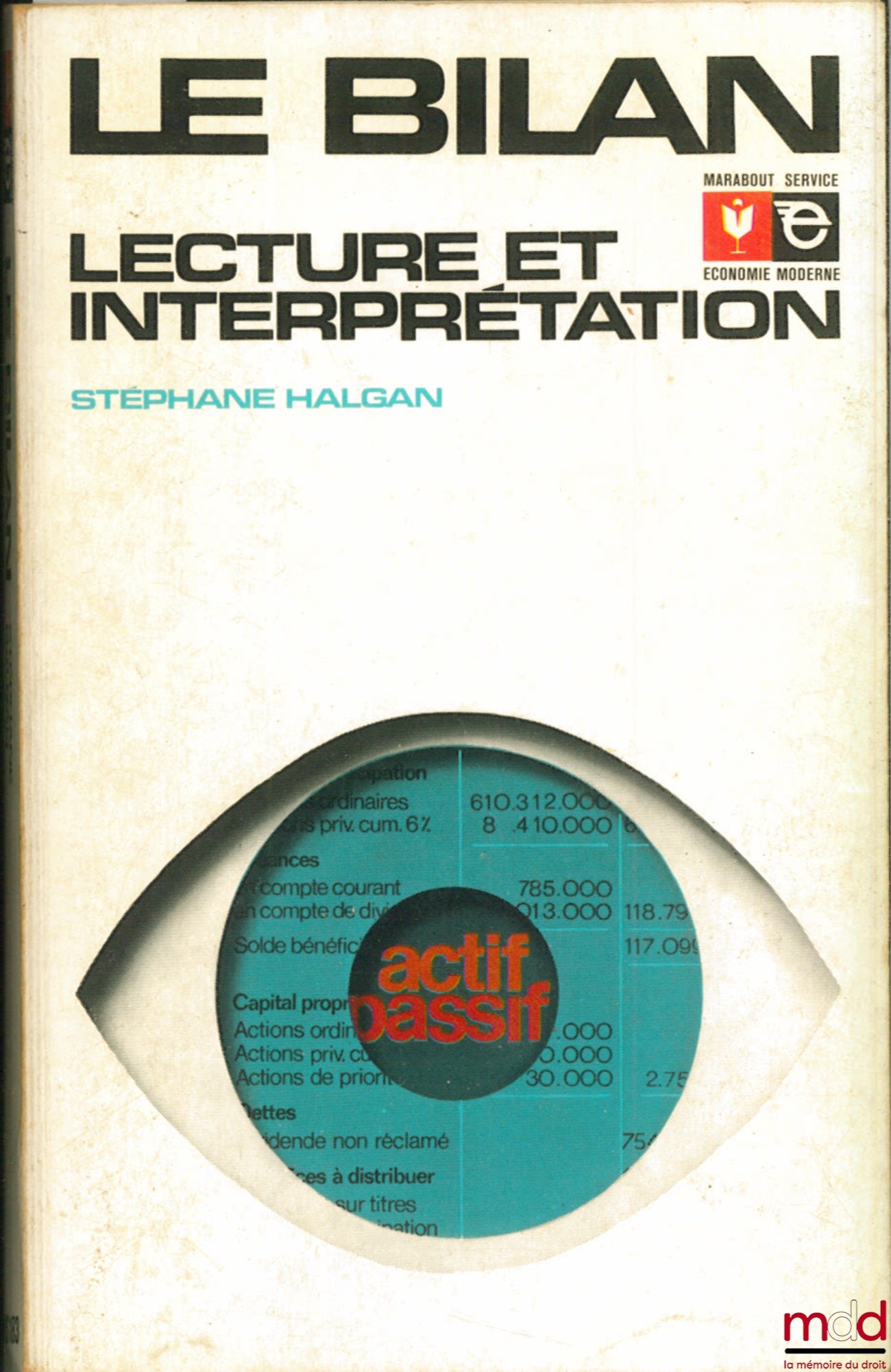 HALGAN (Stéphane) – THE FINANCIAL STATEMENT, READING AND INTERPRETATION, Marabout collection, modern economics