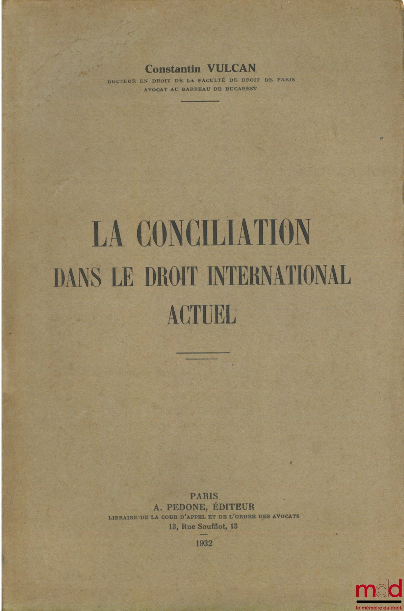 VULCAN (Constantine) – CONCILIATION IN CURRENT INTERNATIONAL LAW