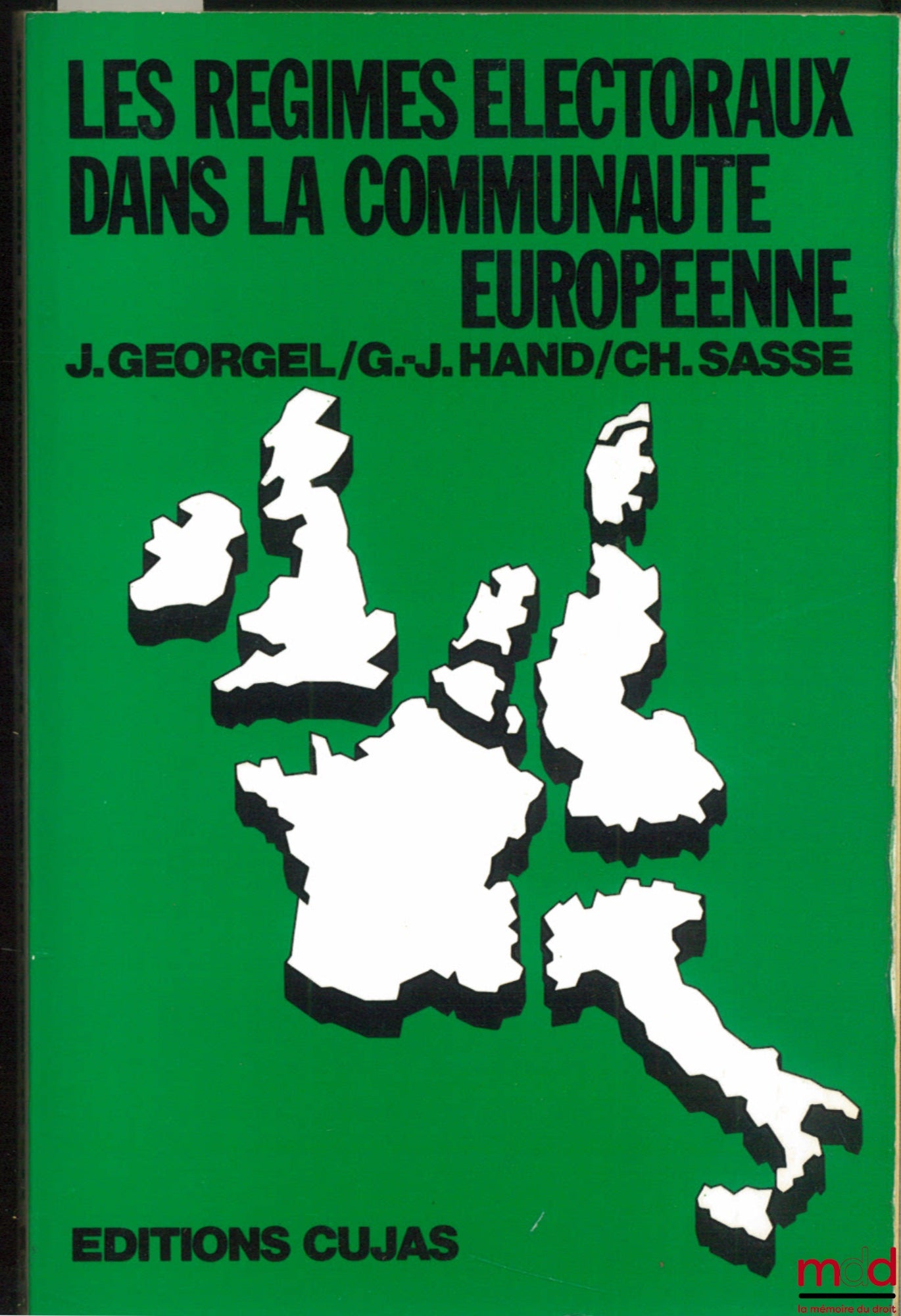 GEORGEL (J.), HAND (G.-J.) and SASSE (Ch.) et al. – ELECTORAL SYSTEMS IN THE EUROPEAN COMMUNITY