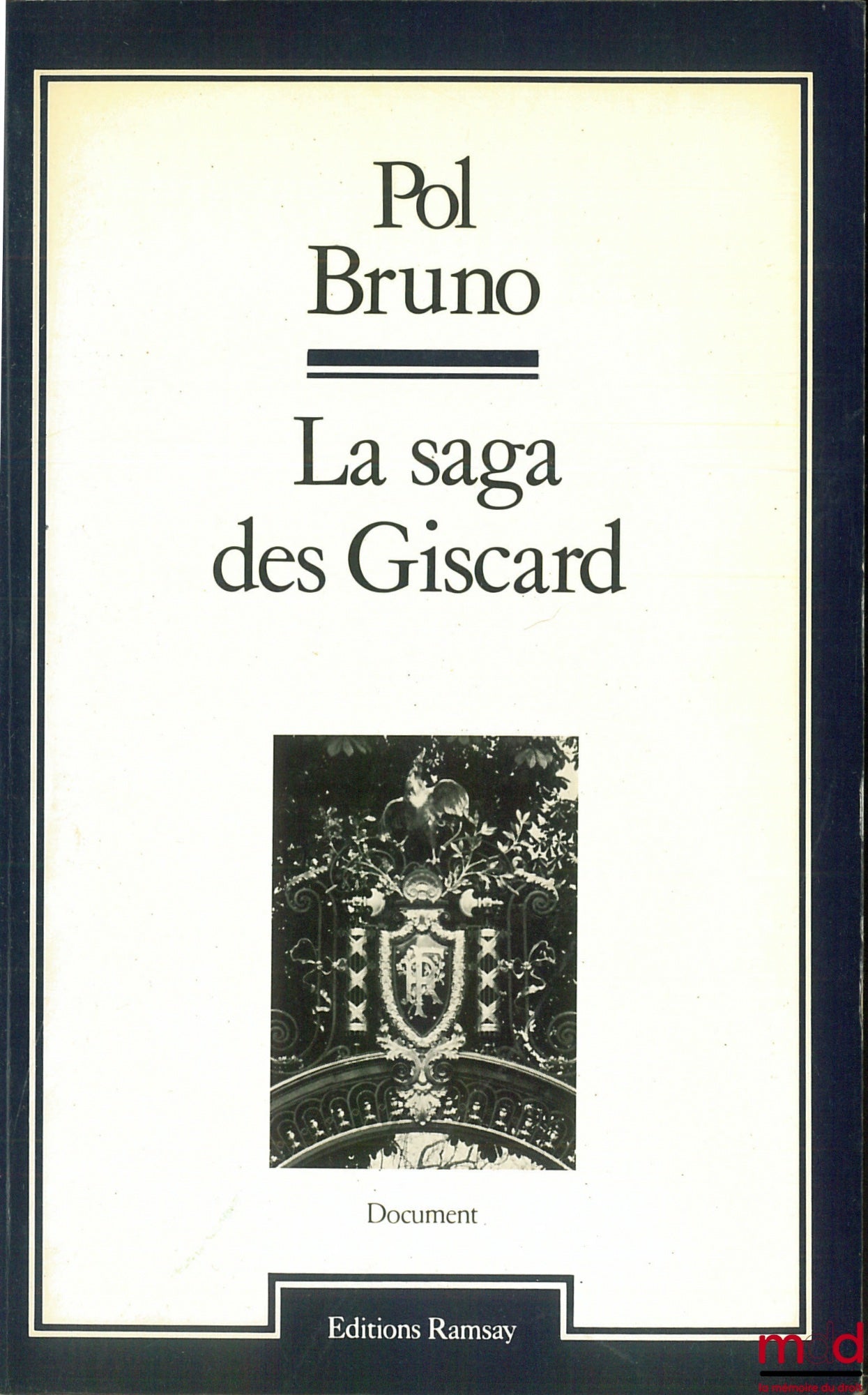 POL (Bruno) – THE GISCARD SAGA