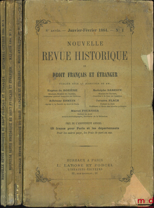 [RHD] – NEW HISTORICAL REVIEW OF FRENCH AND FOREIGN LAW, 8th year, 1884, (issues no. 1, 2, 3, 5)