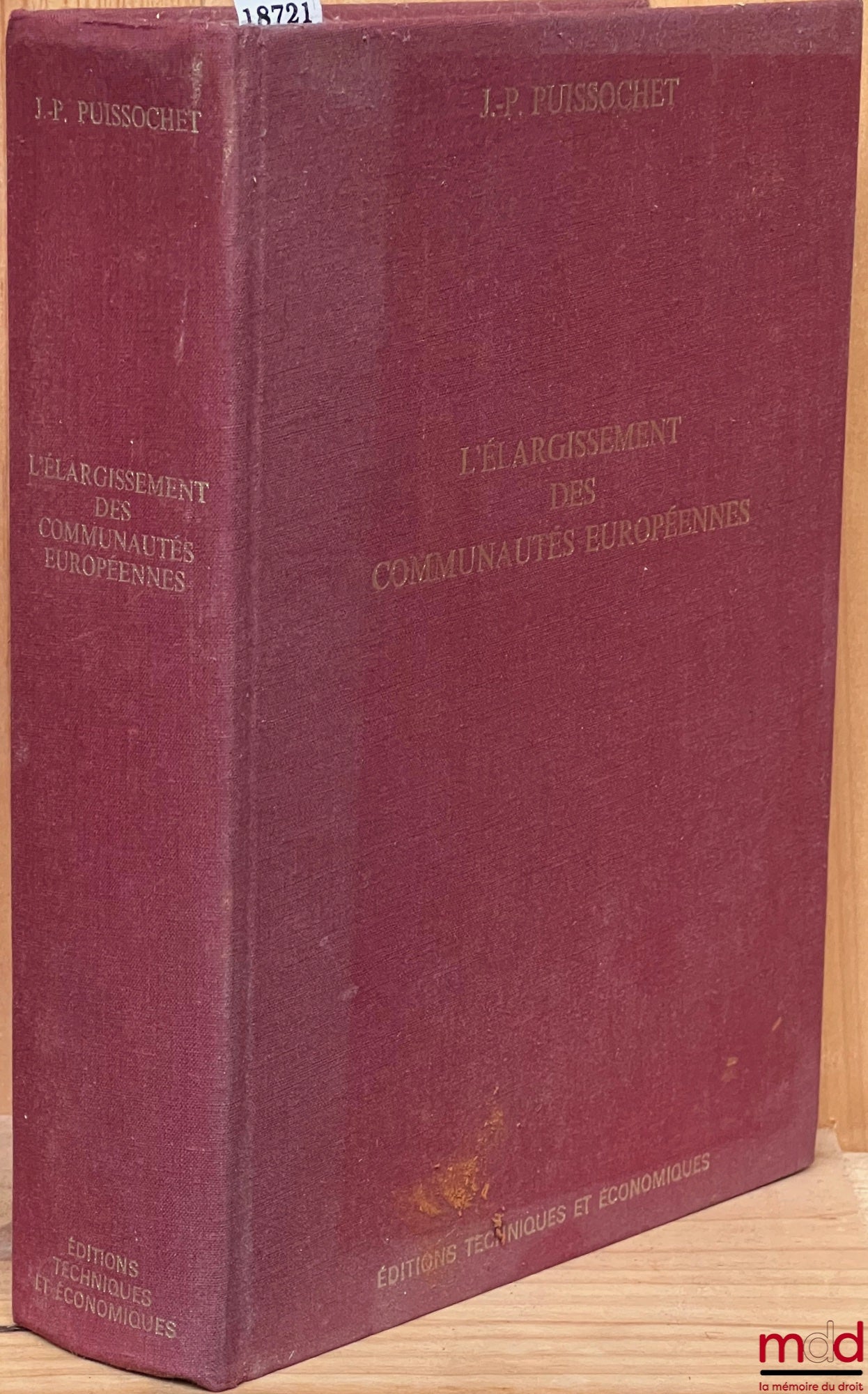 PUISSOCHET (Jean-Pierre) – THE ENLARGEMENT OF THE EUROPEAN COMMUNITIES, presentation of the Treaty and Acts relating to the accession of the United Kingdom, Denmark and Ireland