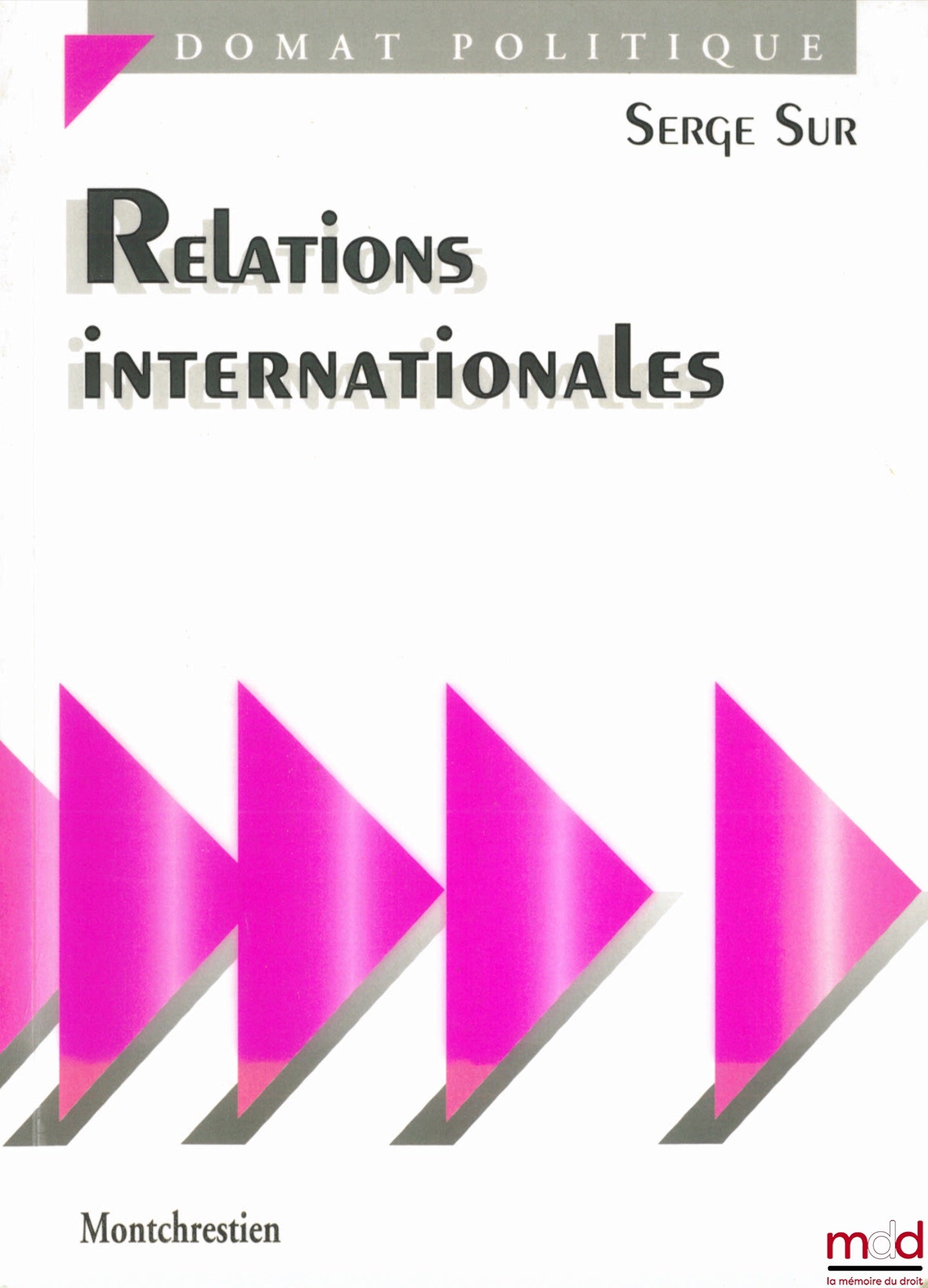 SUR (Serge) – INTERNATIONAL RELATIONS, Domat Politics Collection