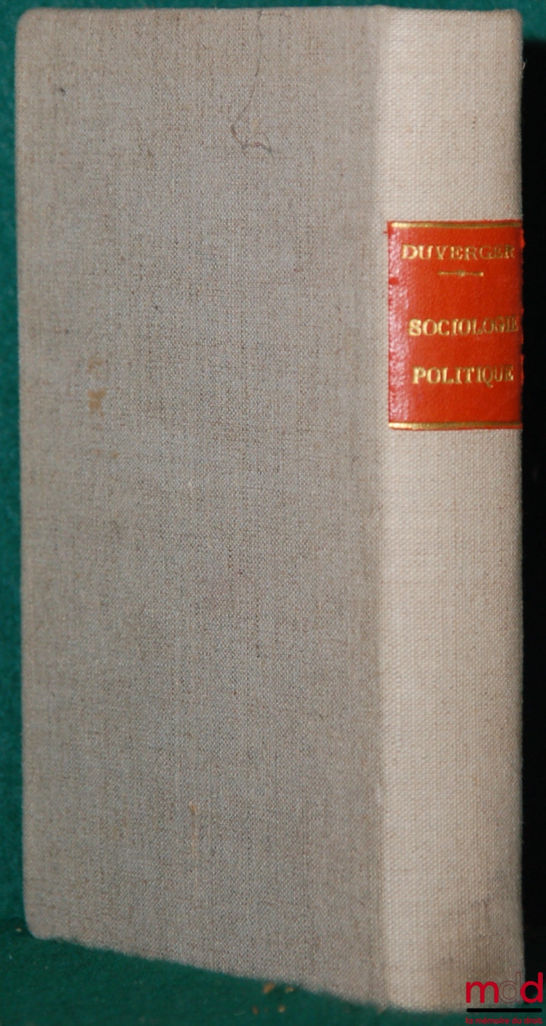 DUVERGER (Maurice) – POLITICAL SOCIOLOGY, Thémis Collection