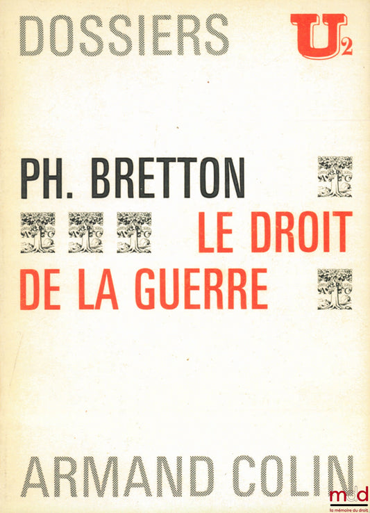 BRETTON (Philippe) – THE LAW OF WAR, U2 Files