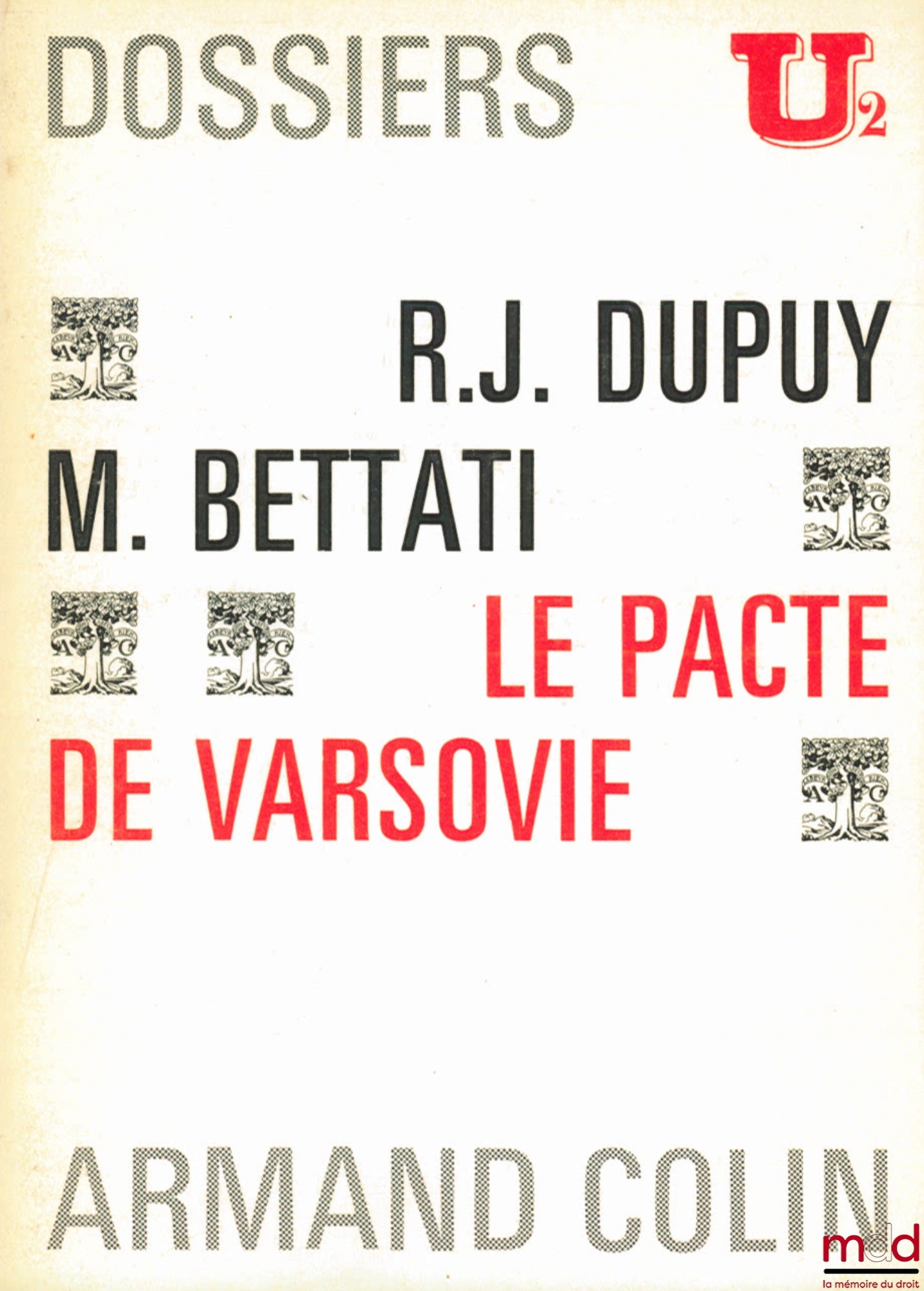 DUPUY (René-Jean) and BETTATI (Mario) – THE WARSAW PACT, Files U2
