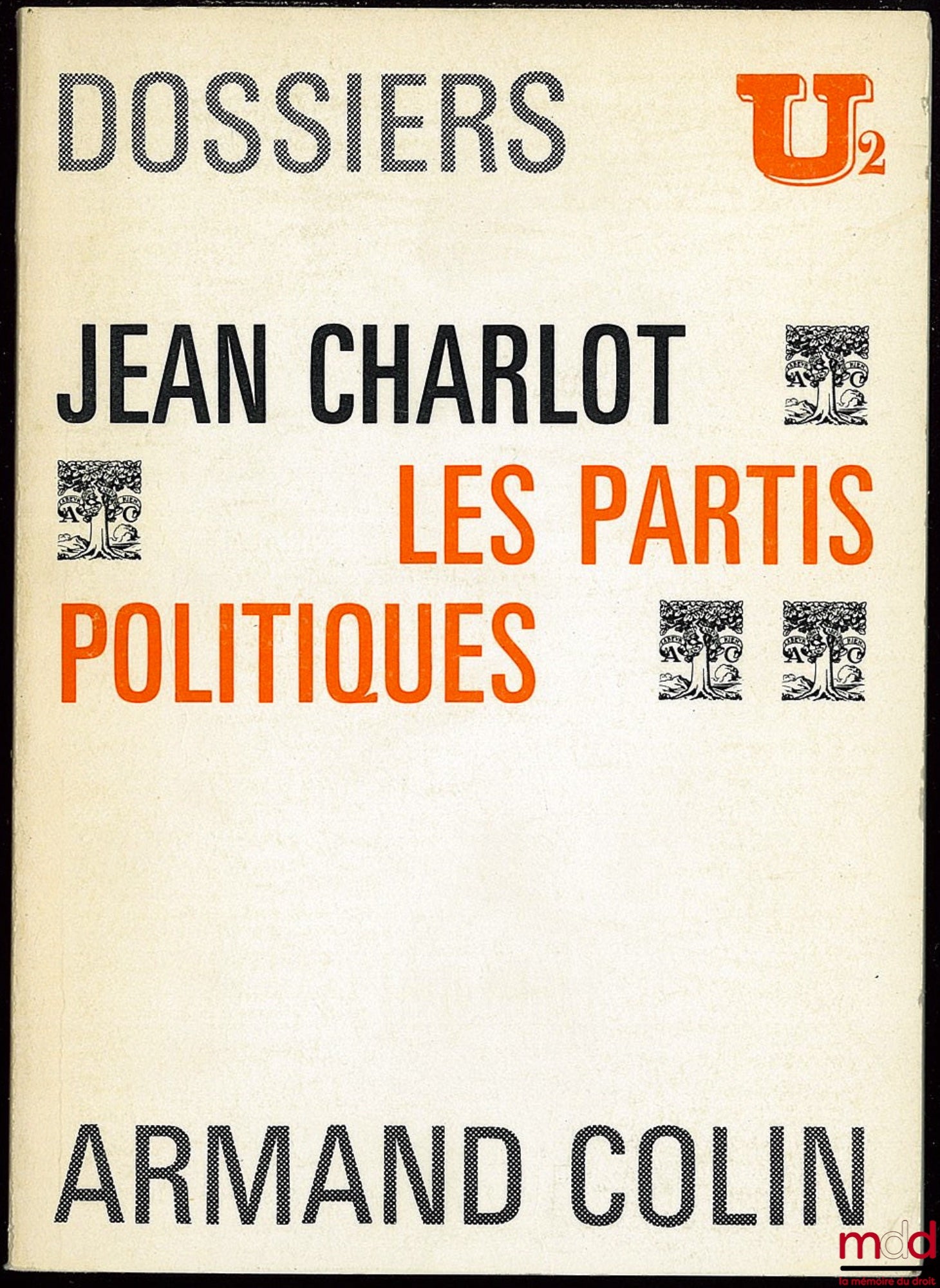 CHARLOT (Jean) – POLITICAL PARTIES, U2 files