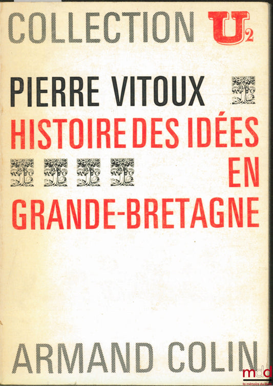 VITOUX (Pierre) – HISTORY OF IDEAS IN GREAT BRITAIN, Files U2