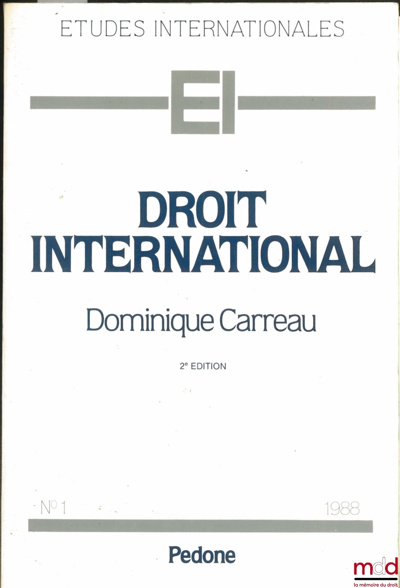 CARREAU (Dominique) – INTERNATIONAL LAW, 2nd ed., coll. International Studies No. 1