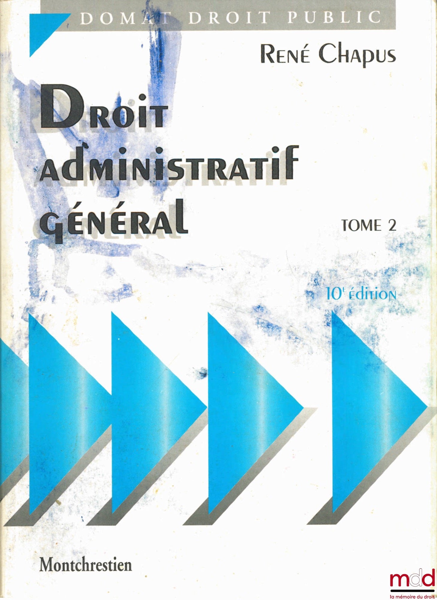 CHAPUS (René) – DROIT ADMINISTRATIF GÉNÉRAL, t. 2, 10e éd., coll. Domat Droit public