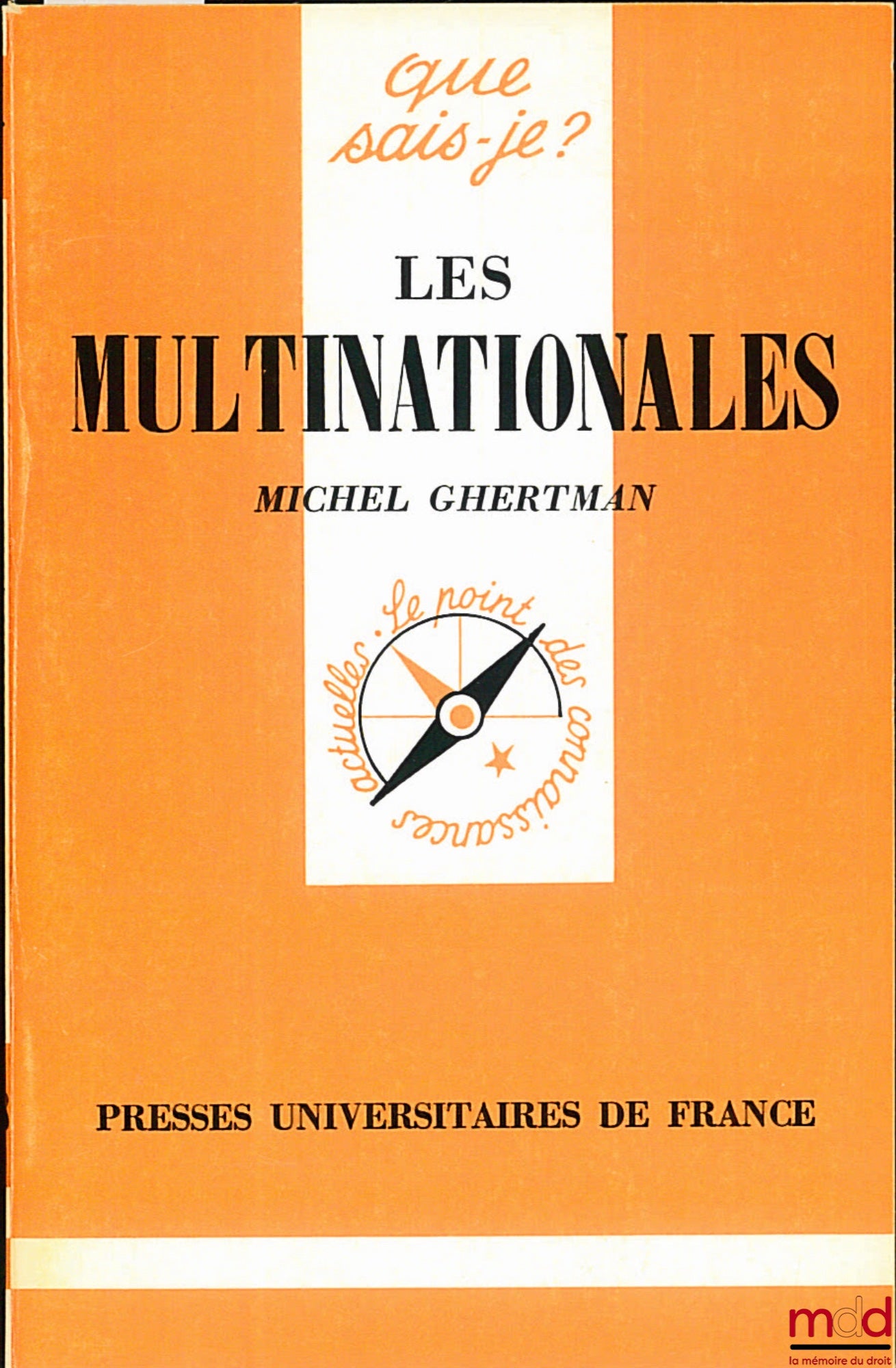 GHERTMAN (Michel) – MULTINATIONAL CORPORATIONS, 3rd ed., coll. Que sais-je?