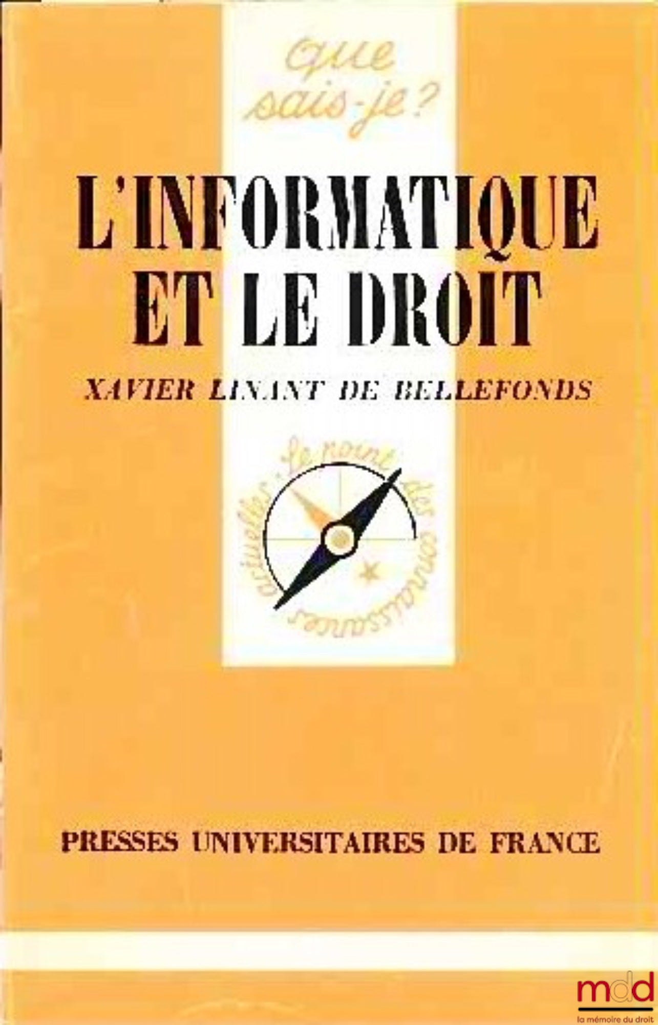 LINANT DE BELLEFONDS (Xavier) – COMPUTER SCIENCE AND LAW, coll. Que sais-je?