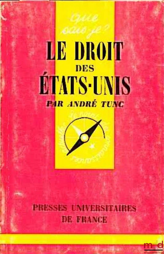 TUNC (André) – UNITED STATES LAW, Que sais-je? series