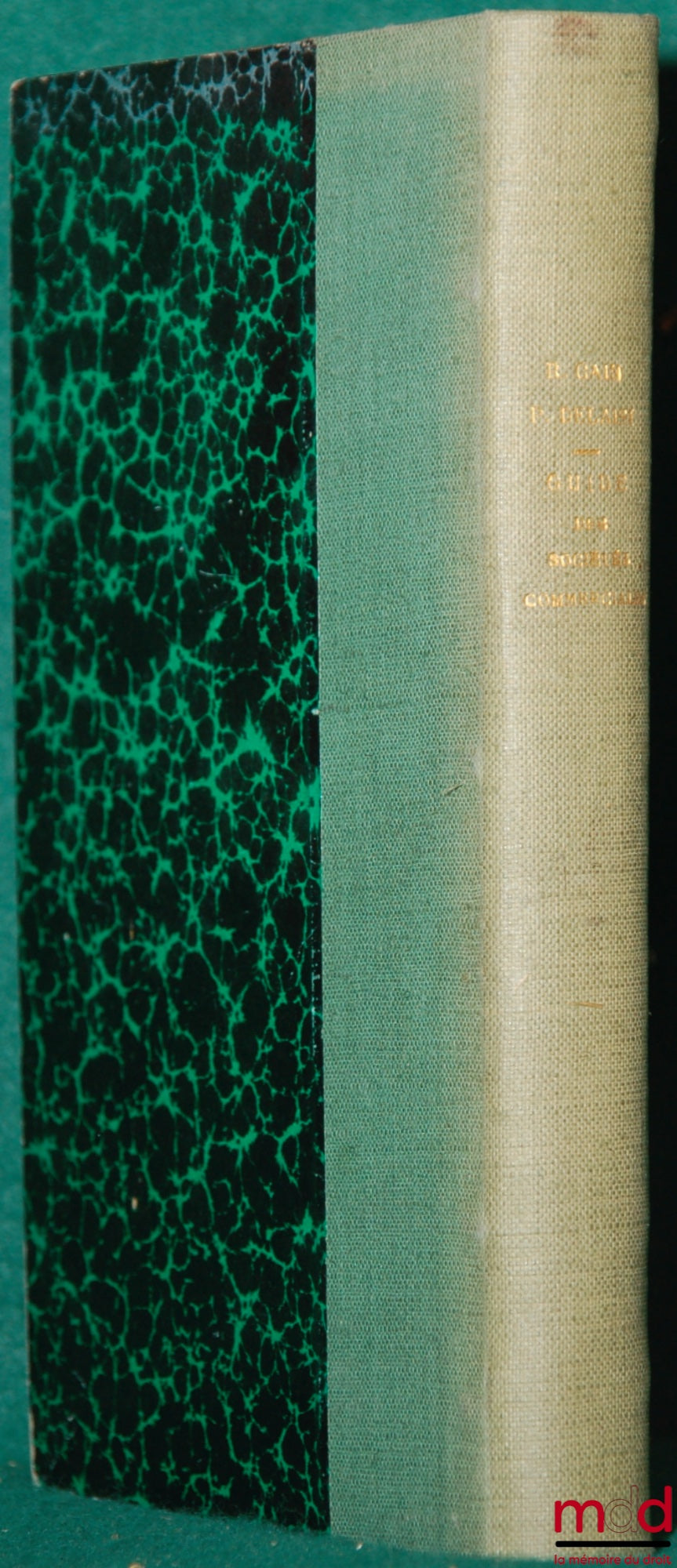 GAIN (René) and DELAISI (Pierre) – GUIDE FORM FOR COMMERCIAL COMPANIES, 5th ed. updated to August 1, 1943