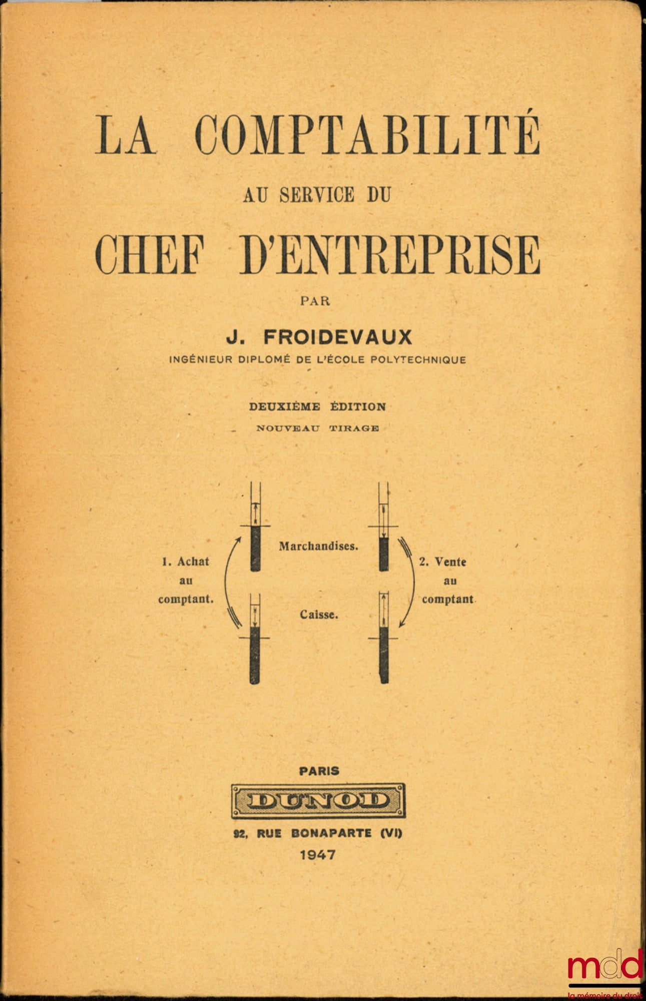 FROIDEVAUX (J.) – ACCOUNTING AT THE SERVICE OF THE BUSINESS LEADER, 2nd ed.