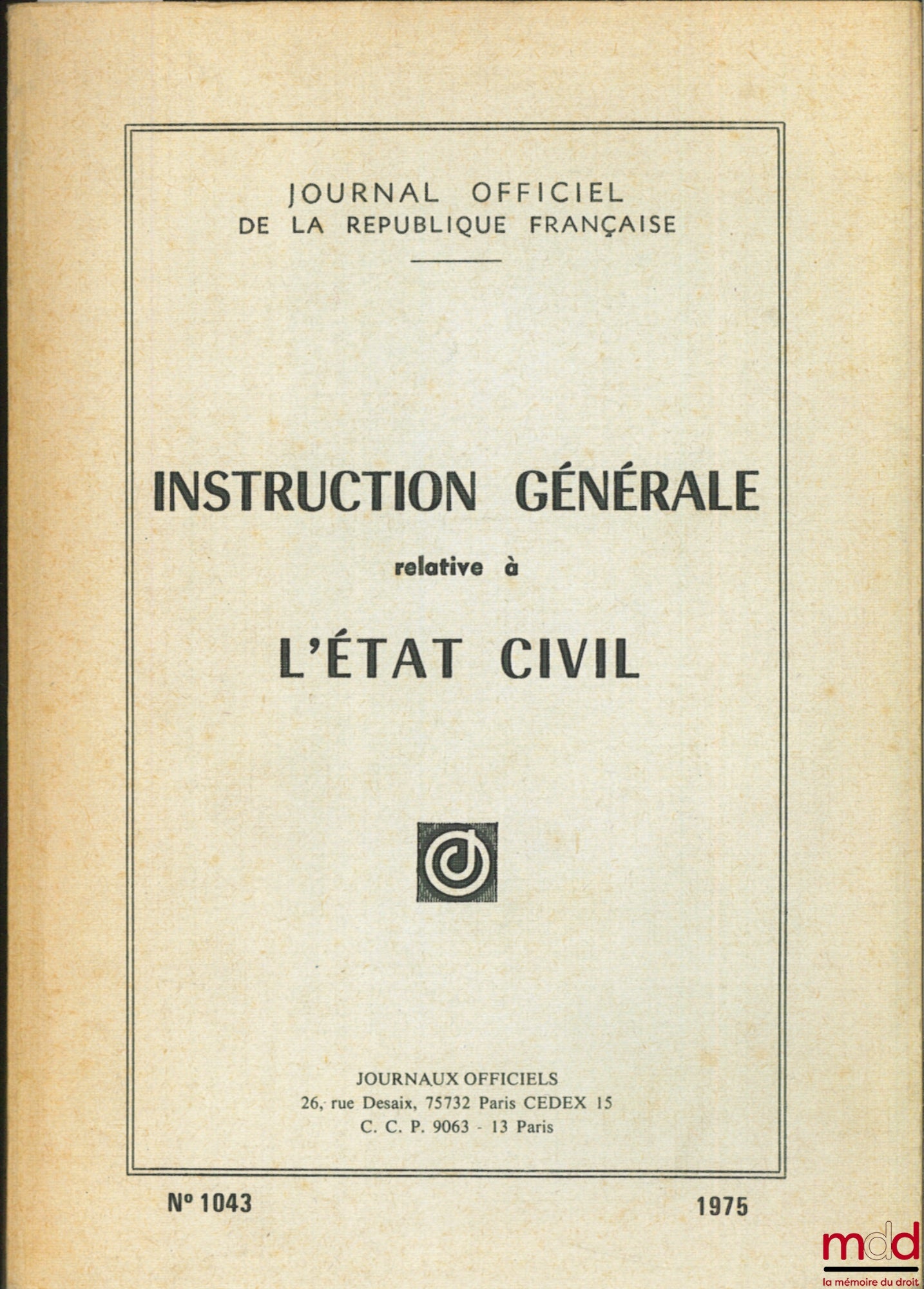 [Official Journal] – GENERAL INSTRUCTIONS RELATING TO CIVIL STATUS, JO No. 1043