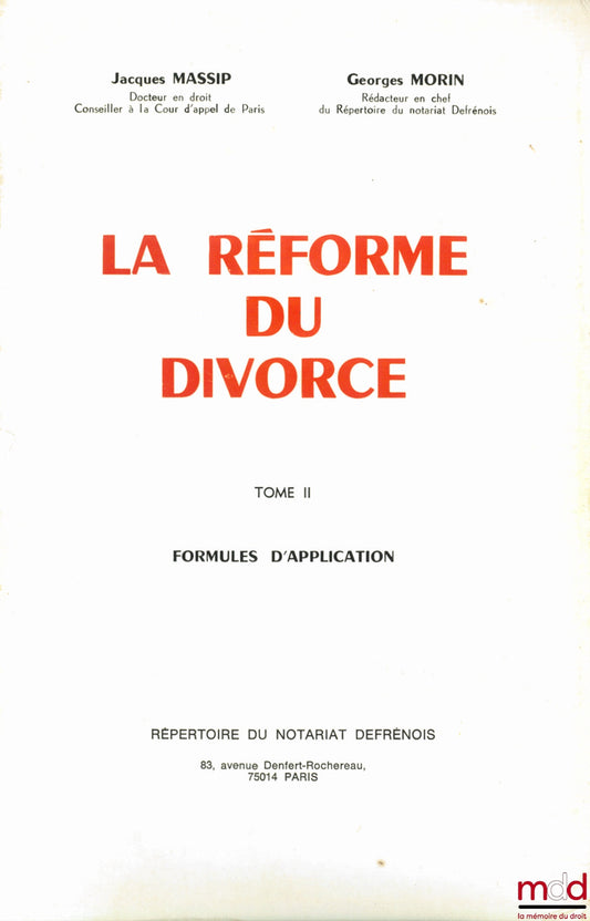 MASSIP (Jacques) and MORIN (Georges) – THE REFORM OF DIVORCE, vol. II: Application Formulas