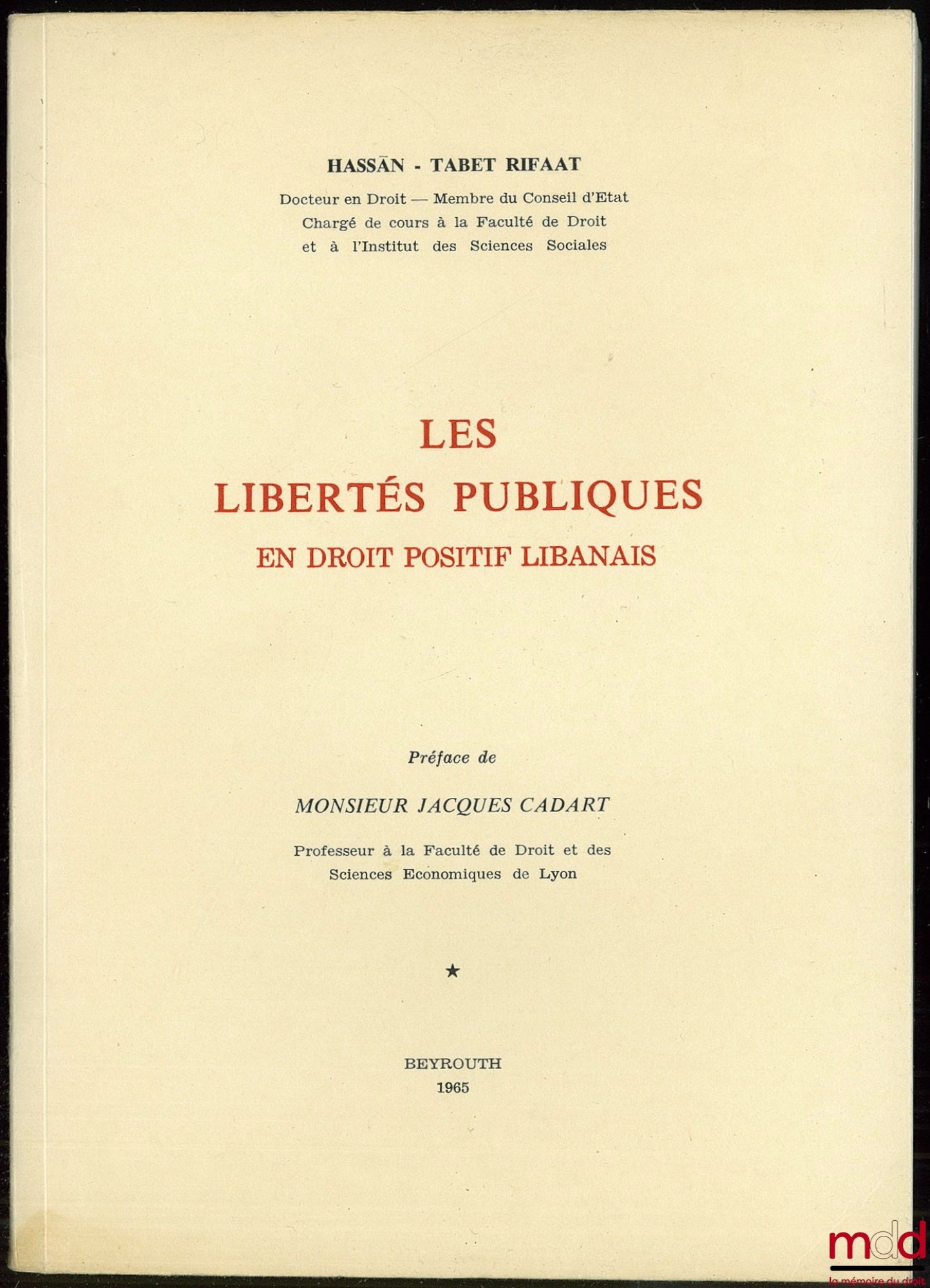 RIFAAT (Hassan Tabet) – PUBLIC FREEDOMS IN LEBANESE POSITIVE LAW, Preface by J. Cadart