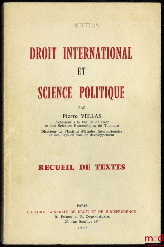 VELLAS (Pierre) – INTERNATIONAL LAW AND POLITICAL SCIENCE. COLLECTION OF TEXTS