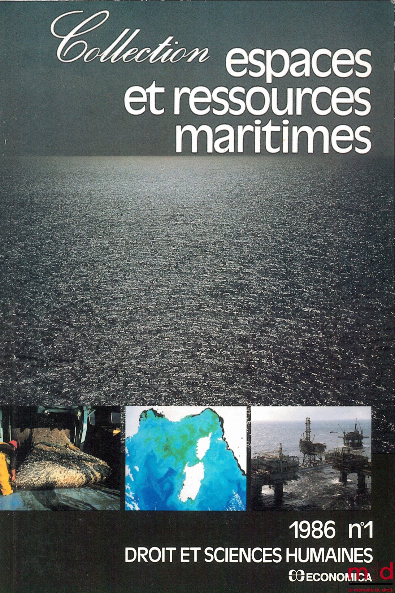 [DSH] – DROIT ET SCIENCES HUMAINES, n° 1, 1986, coll. Espaces et ressources maritimes