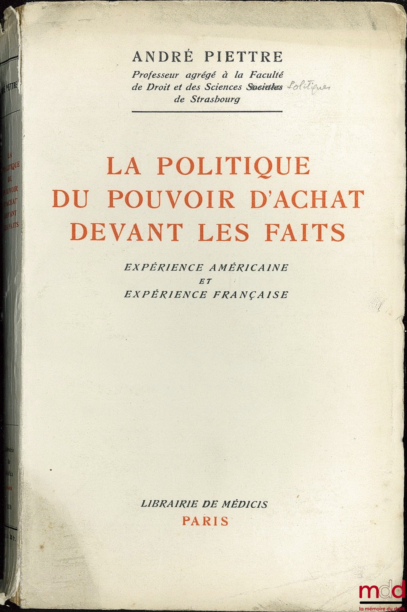PIETTRE (André) – PURCHASING POWER POLICY IN THE FACE OF THE FACTS. AMERICAN AND FRENCH EXPERIENCE