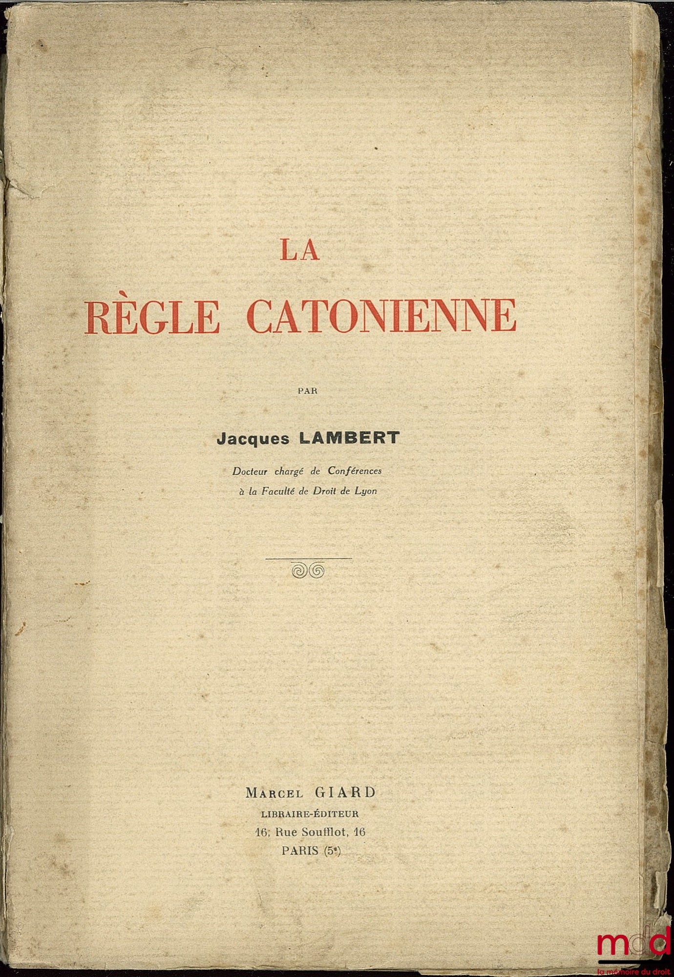 LAMBERT (Jacques) – THE CATONIAN RULE