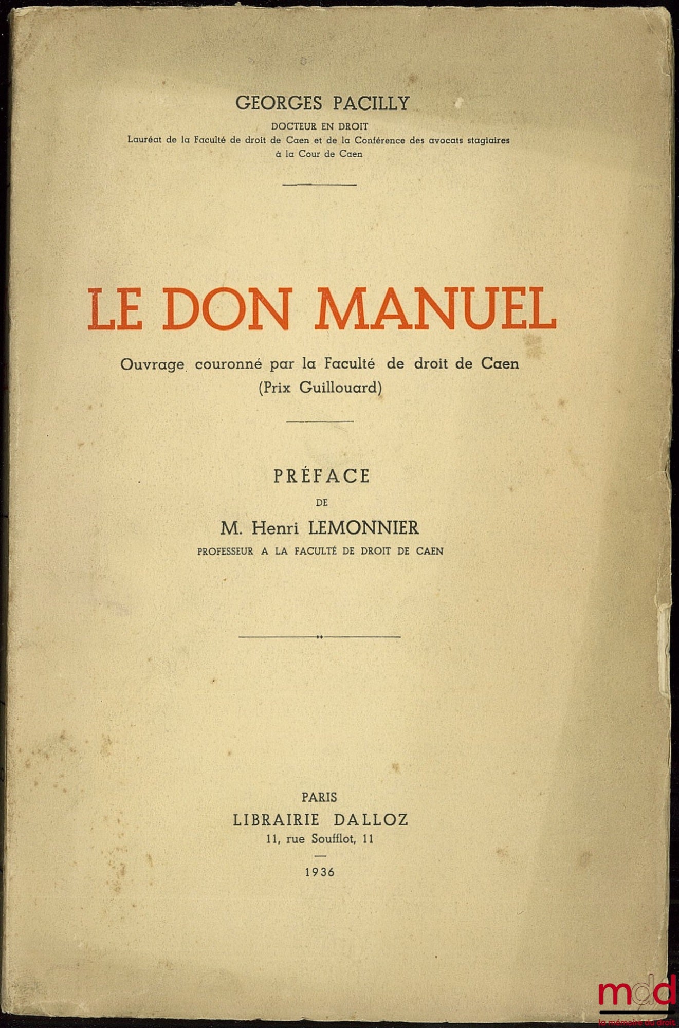 PACILLY (Georges) – THE MANUAL GIFT, Preface by Henri Lemonnier