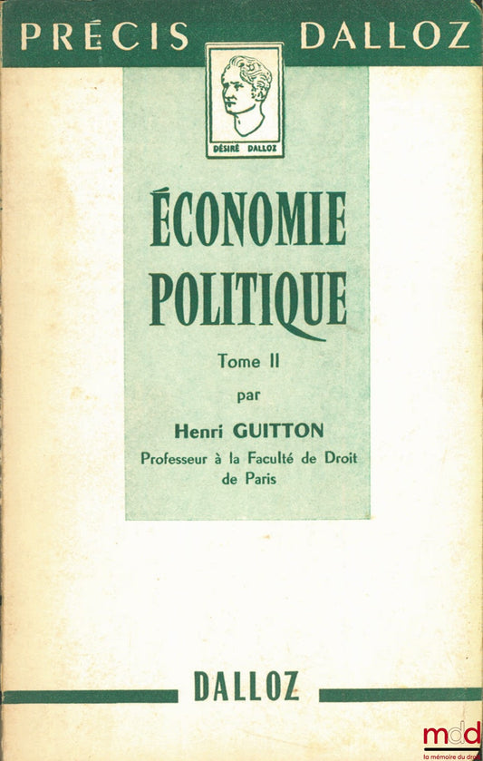 GUITTON (Henri) – POLITICAL ECONOMY vol. II, coll. Précis Dalloz
