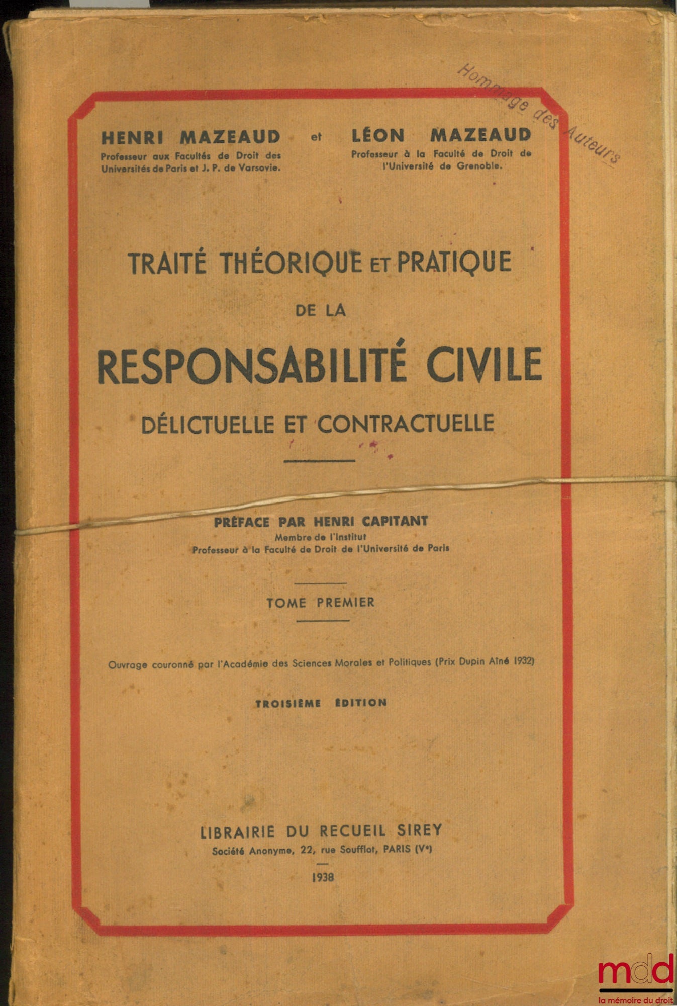 MAZEAUD (Henri) and MAZEAUD (Léon) – THEORETICAL AND PRACTICAL TREATISE ON TORTIOUS AND CONTRACTUAL CIVIL LIABILITY, Preface H. Capitant, 3rd ed., vol. 1 [alone]