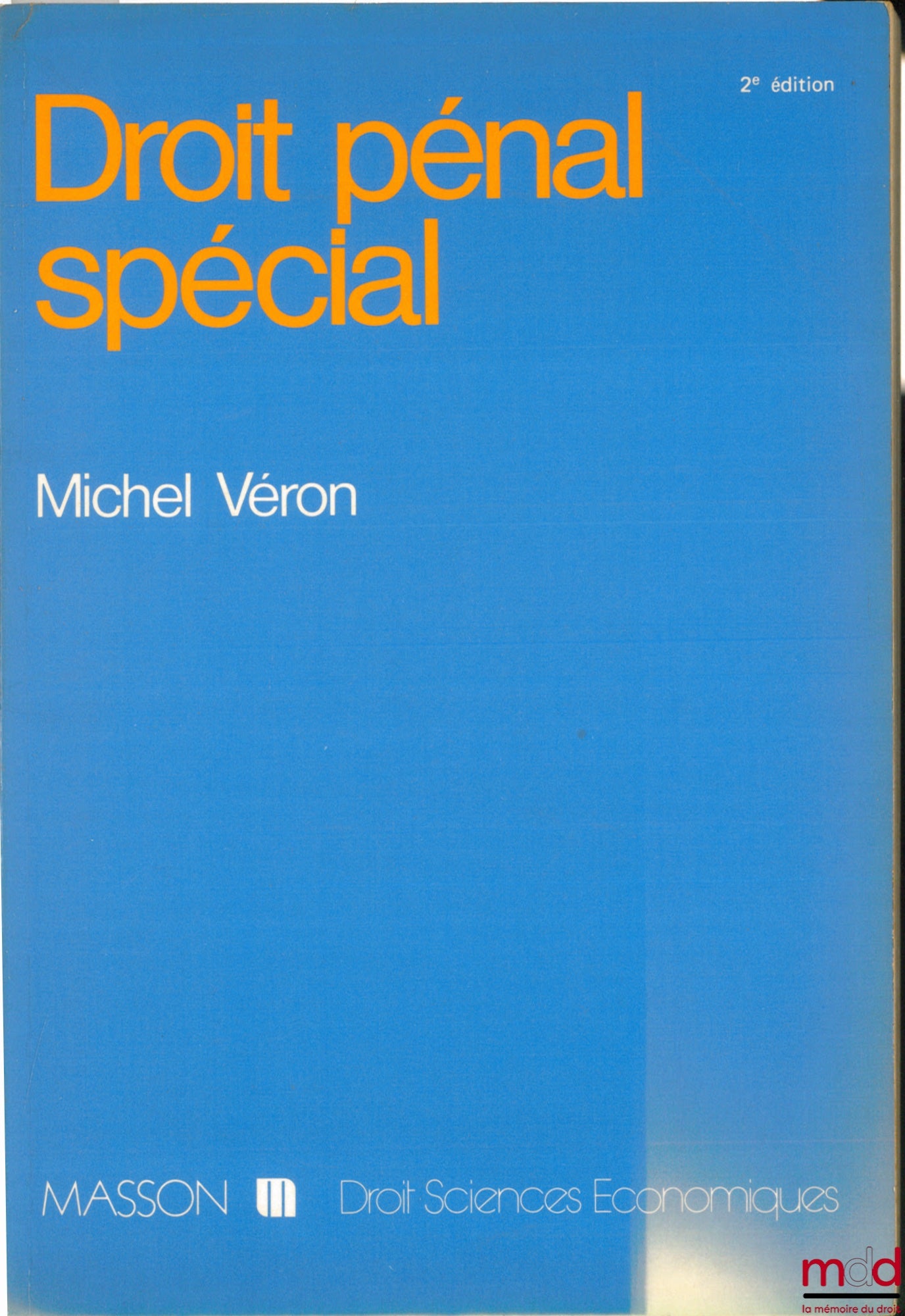 VÉRON (Michel) – BUSINESS CRIMINAL LAW, 2nd ed., completely revised, coll. Law and Economic Sciences
