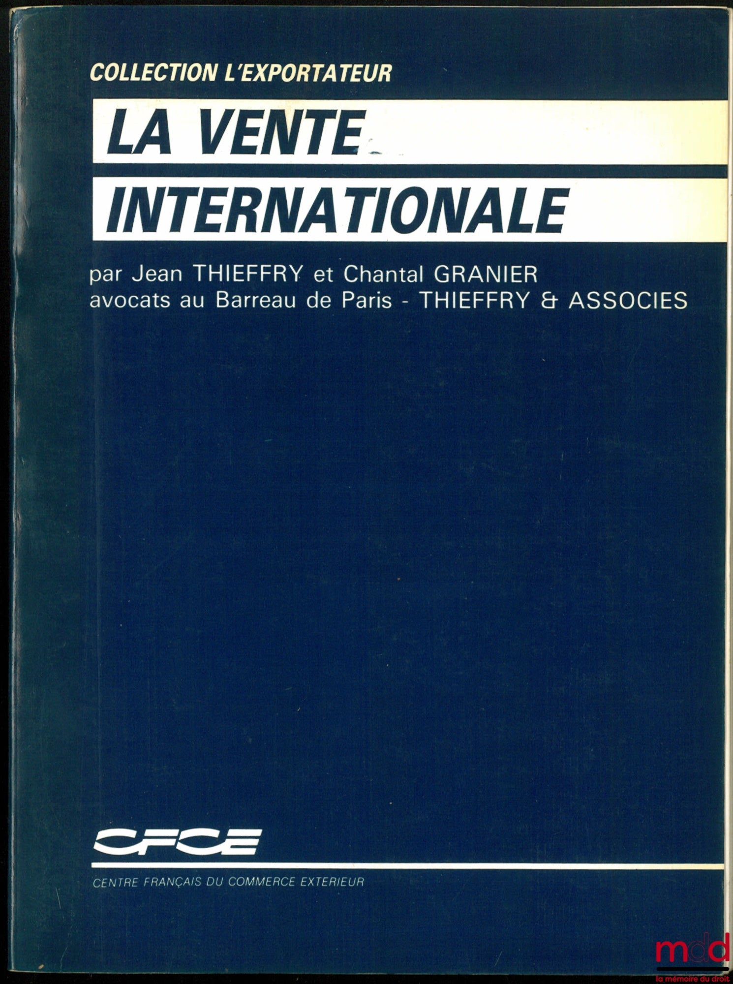 THIEFFRY (Jean) and GRANIER (Chantal) – INTERNATIONAL SALES, CFCE Exporter Collection