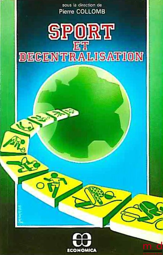 Collective – SPORT AND DECENTRALIZATION by the Sports Law Center of the Faculty of Law and Economics of the University of Nice