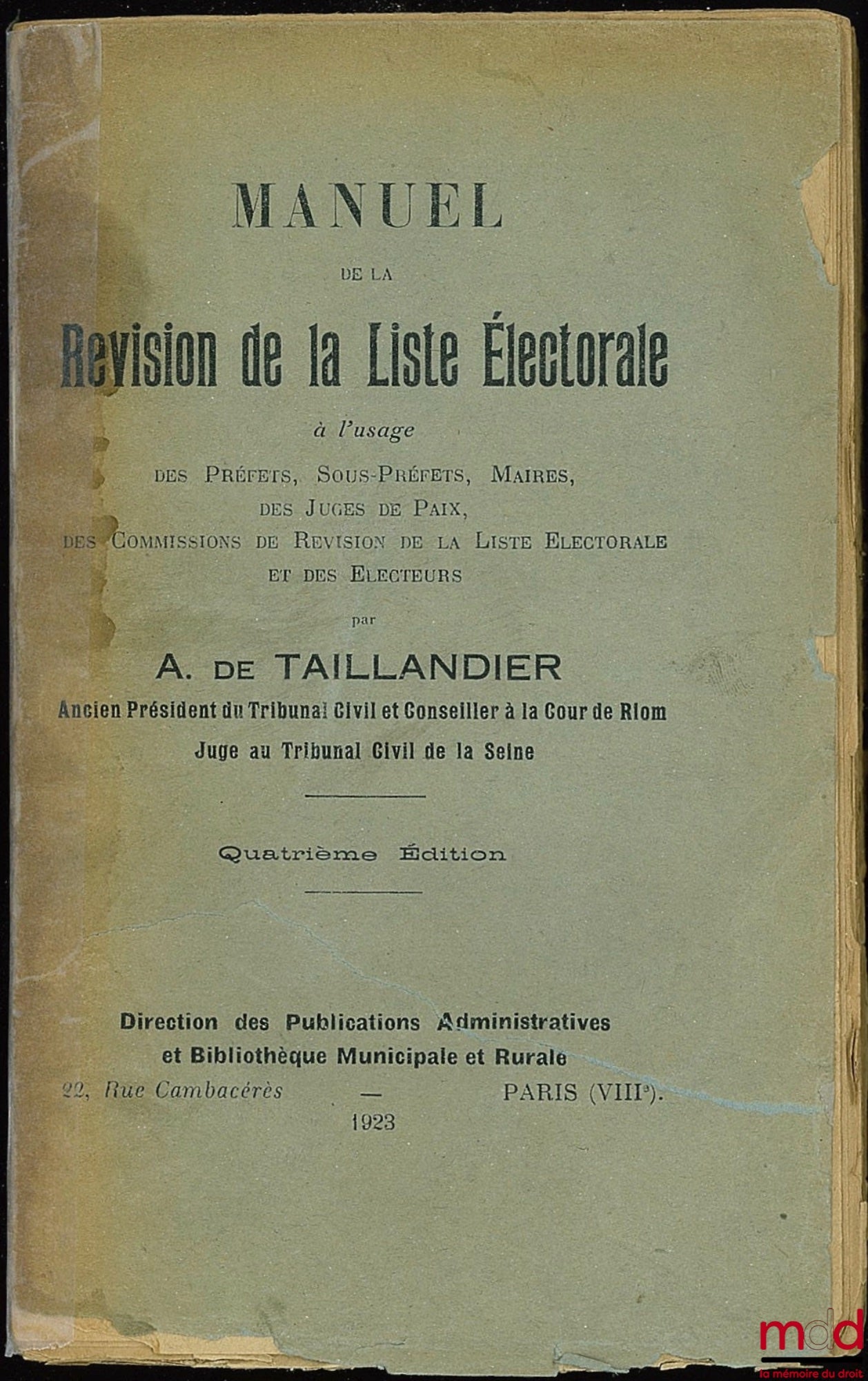 TAILLANDIER (Antonin de) – MANUAL FOR THE REVISION OF THE ELECTORAL LIST for the use of Prefects, (…), 4th ed.
