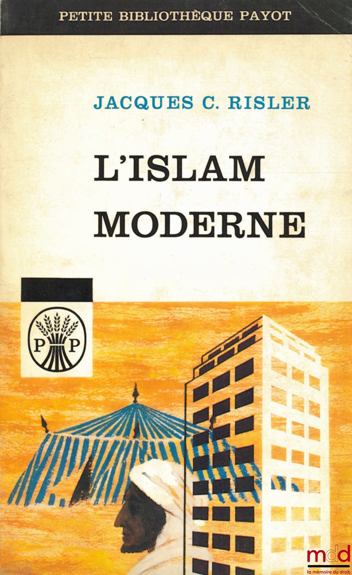 RISLER (Jacques C.) – MODERN ISLAM, col. Little Bible Payot