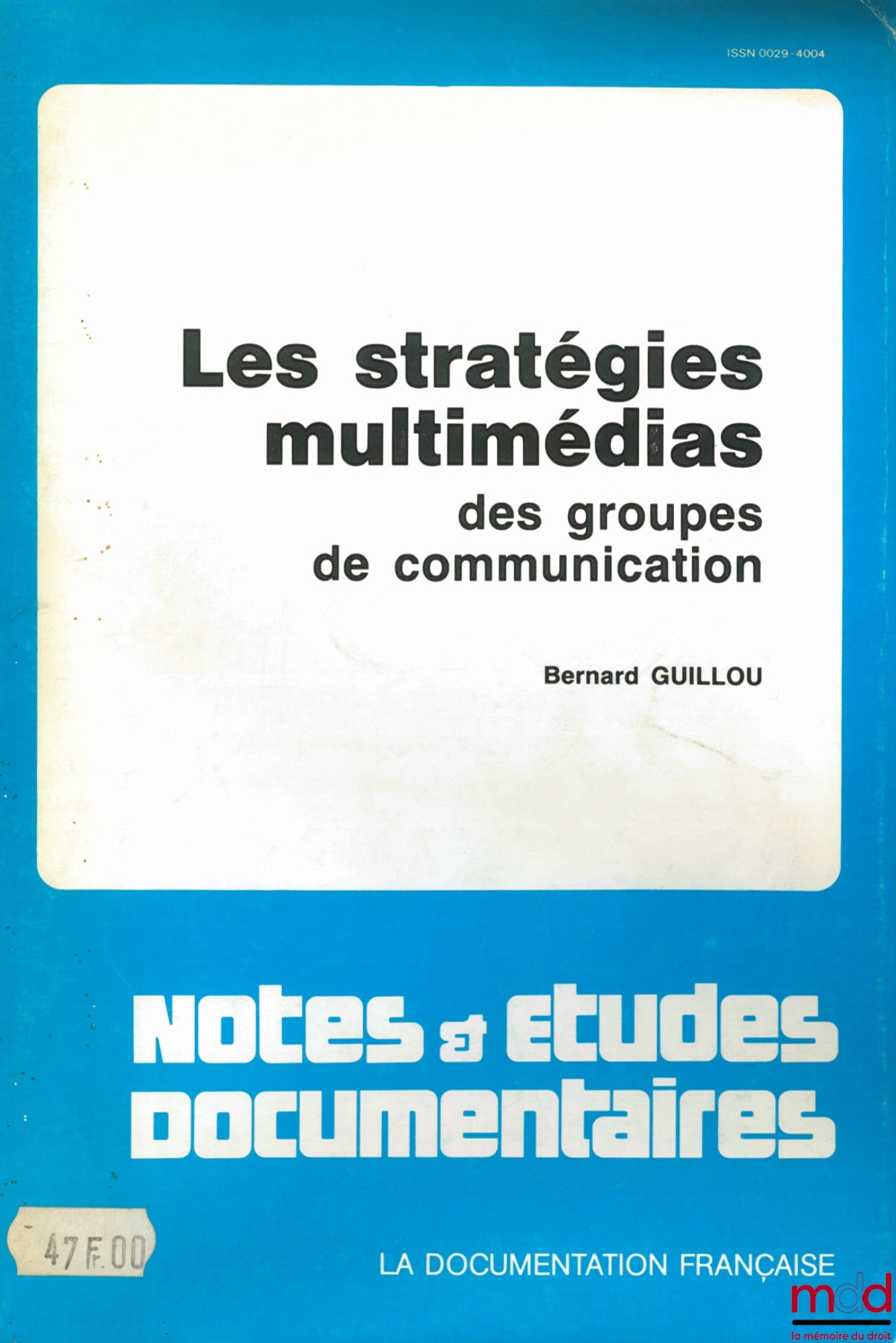 GUILLOU (Bernard) – MULTIMEDIA STRATEGIES OF COMMUNICATION GROUPS, coll. Notes & documentary studies