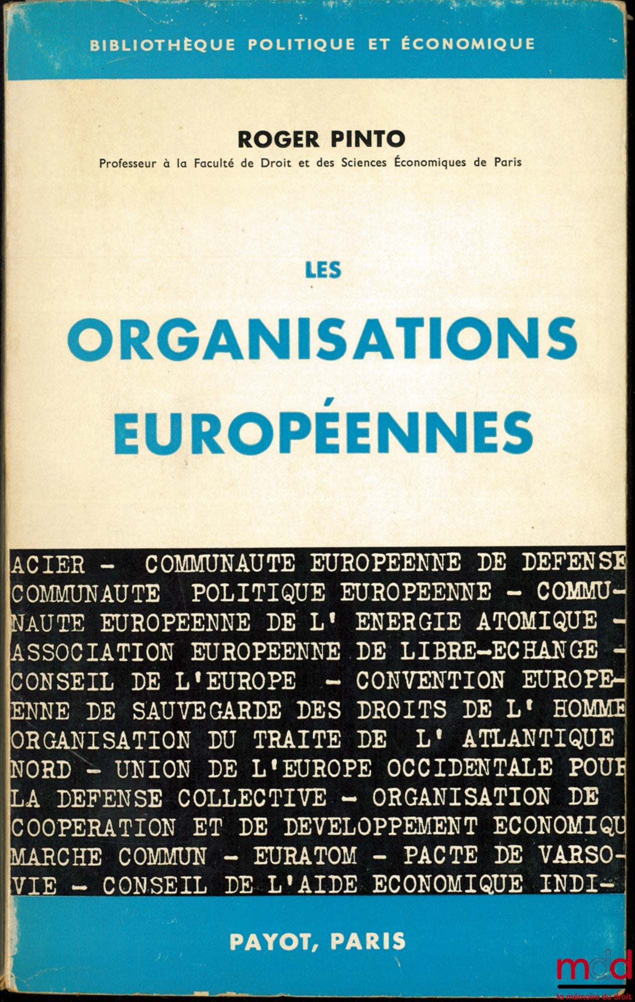 PINTO (Roger) – EUROPEAN ORGANISATIONS, coll. Political and Economic Library