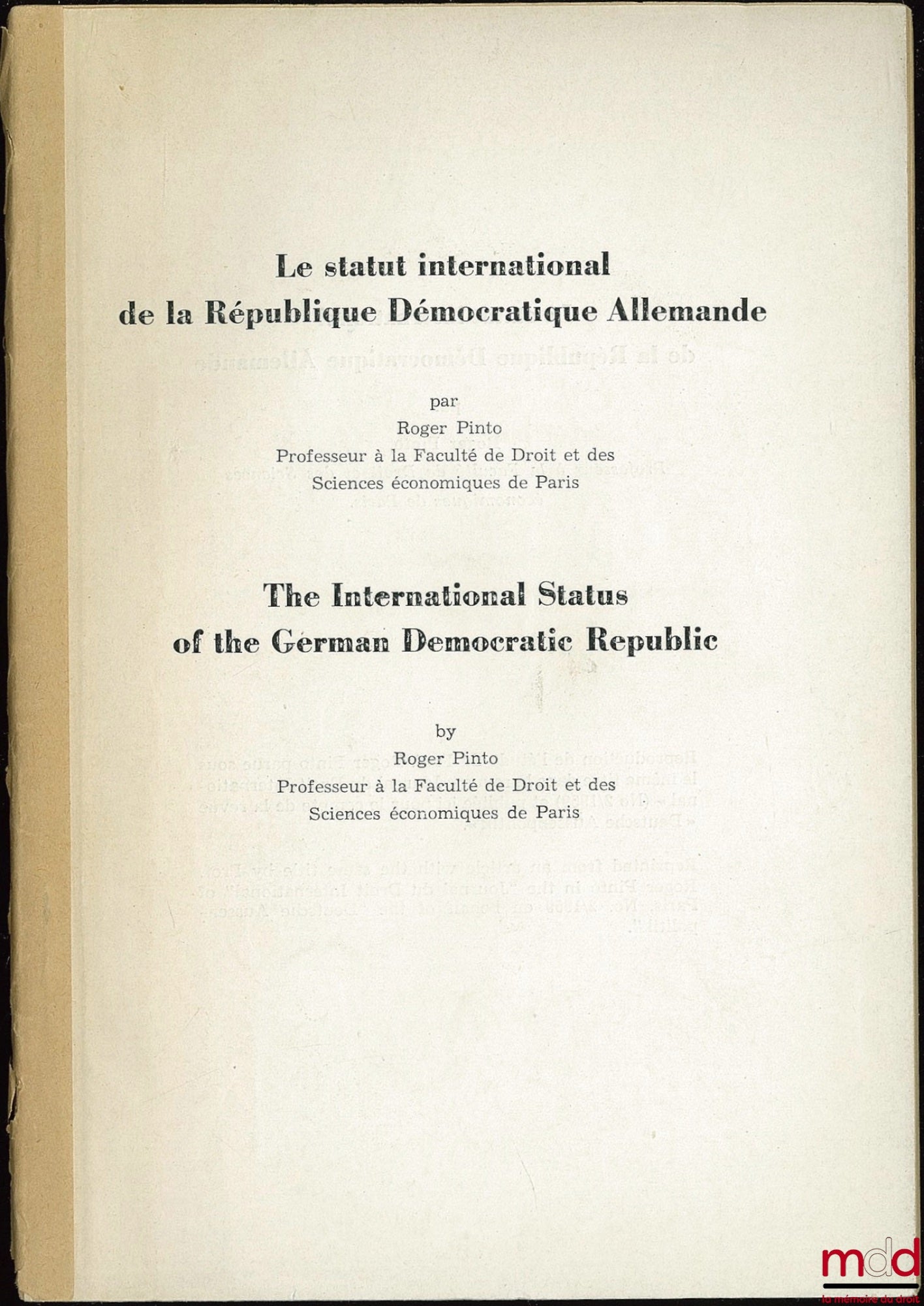 PINTO (Roger) – THE INTERNATIONAL STATUS OF THE GERMAN DEMOCRATIC REPUBLIC, extract from the Journal of International Law, No. 2, 1959 (French-English bilingual version)