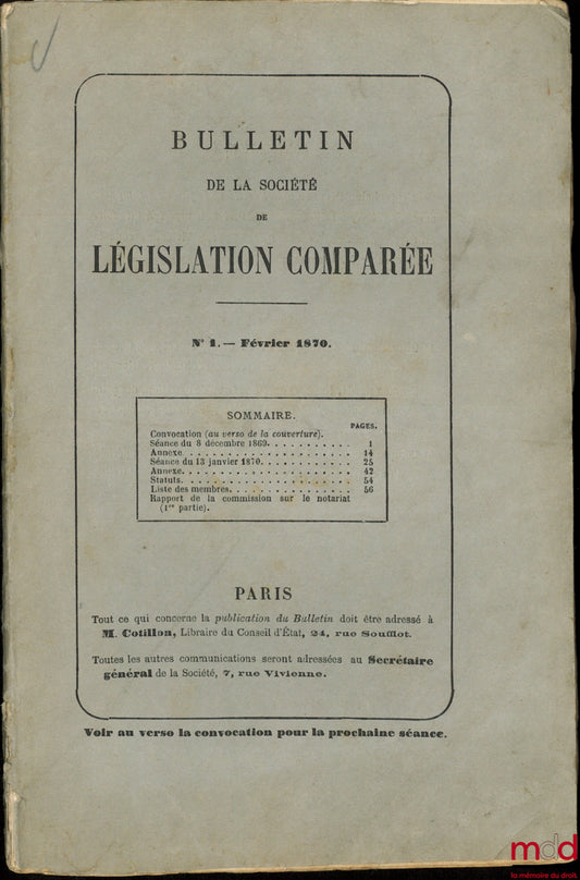 BULLETIN DE LA SOCIÉTÉ DE LÉGISLATION COMPARÉE, n° 1 à 4, (février à juillet 1870)