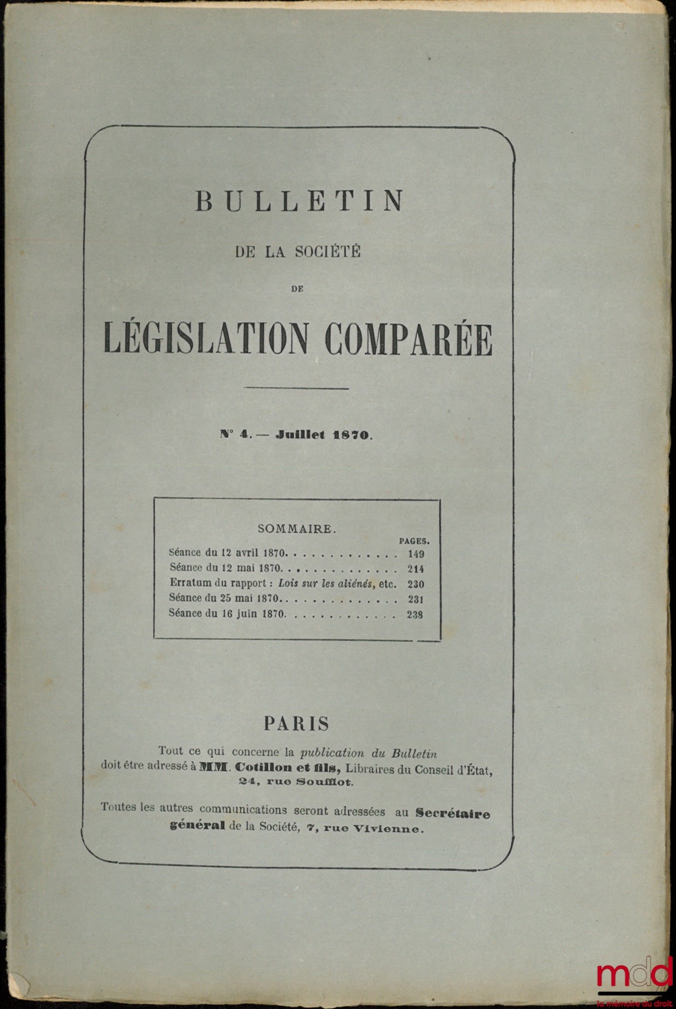 BULLETIN DE LA SOCIÉTÉ DE LÉGISLATION COMPARÉE, n° 1 à 4, (février à juillet 1870)